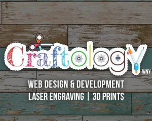 Craftology WNY | Web Design, Development, Laser Engraving and 3D Printing